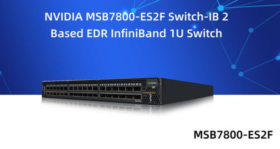 MSB7800-ES2F 36 Port Mellanox Ethernet Beralih Kinerja Tinggi
